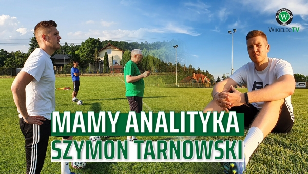 WikielecTV: Szymon Tarnowski analitykiem pierwszej drużyny