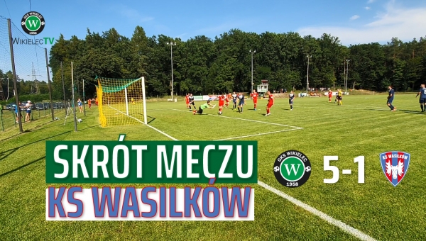 WikielecTV: Skrót meczu z KS Wasilków