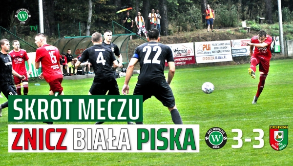WikielecTV: Skrót meczu GKS Wikielec – Znicz Biała Piska 3:3 (1:1)