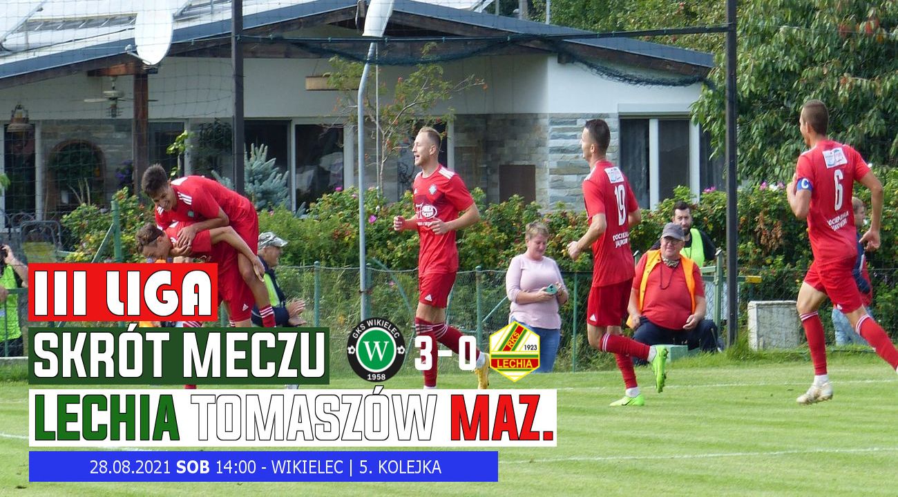 WikielecTV: Skrót meczu z Lechią Tomaszów Mazowiecki (3:0)