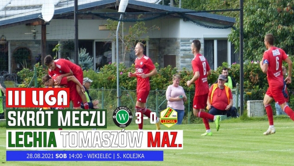 WikielecTV: Skrót meczu z Lechią Tomaszów Mazowiecki (3:0)