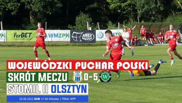WikielecTV: Skrót meczu ze Stomilem II Olsztyn (0:5)