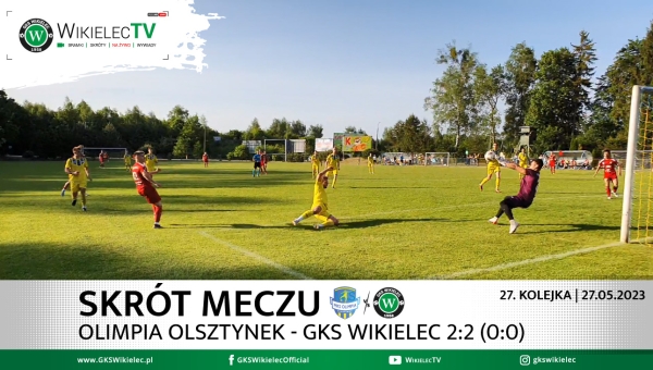 WikielecTV: Skrót meczu Olimpia Olsztynek - GKS Wikielec 2:2 (0:0)