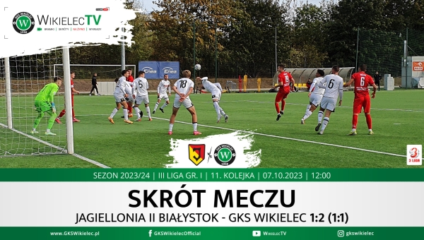 WikielecTV: Skrót meczu Jagiellonia II Białystok - GKS Wikielec 1:2 (1:1)