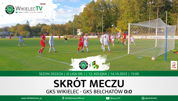 WikielecTV: Skrót meczu GKS Wikielec - GKS Bełchatów 0:0