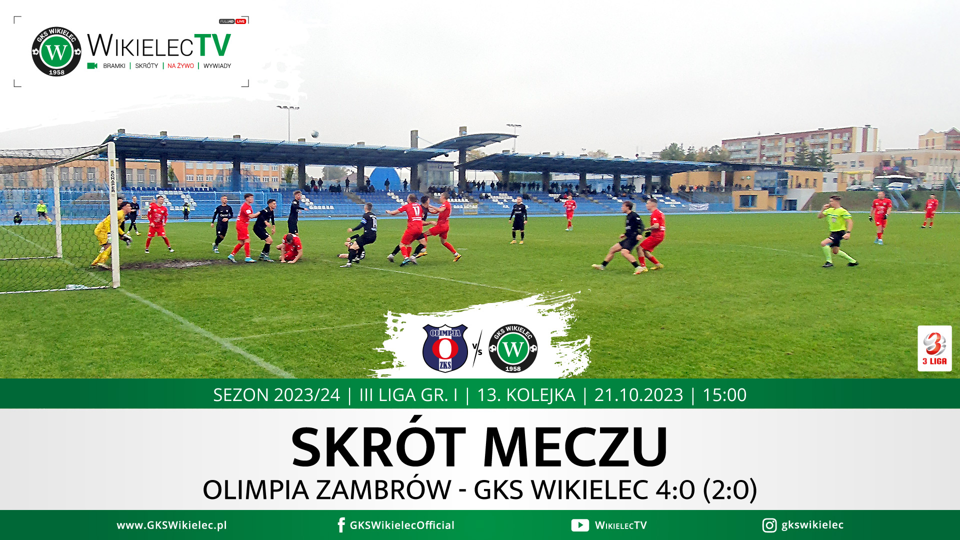 WikielecTV: Skrót meczu Olimpia Zambrów - GKS Wikielec 4:0 (2:0)