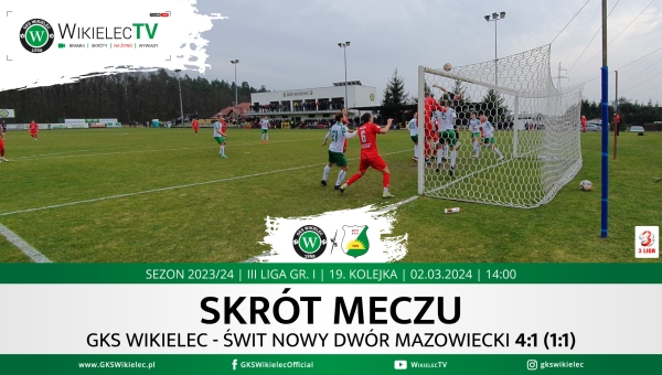WikielecTV: Skrót meczu GKS Wikielec - Świt Nowy Dwór Maz. 4:1 (1:1)