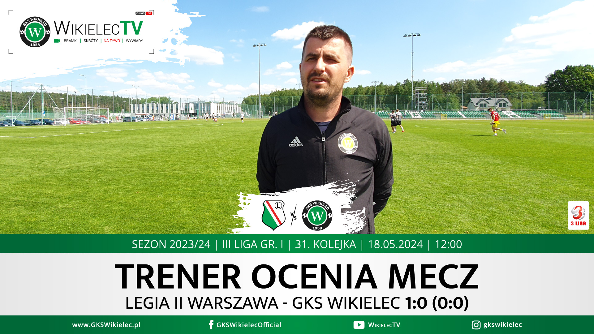 WikielecTV: Trener ocenia mecz z rezerwami Legii Warszawa